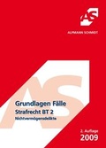 Cover: Grundlagen F&auml;lle Strafrecht BT 2 - Alpmann Schmidt