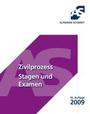 Cover: Zivilprozess Stagen und Examen - Alpmann Schmidt
