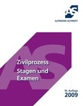 Abbildung von: Zivilprozess Stagen und Examen - Alpmann Schmidt