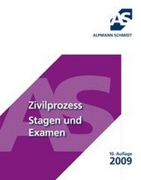 Abbildung von: Zivilprozess Stagen und Examen - Alpmann Schmidt