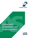 Bild: Polizeirecht/Sicherheits- und Ordnungsrecht - Alpmann Schmidt