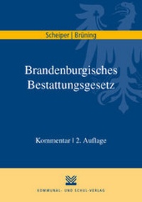 Abbildung von: Brandenburgisches Bestattungsgesetz - Kommunal- und Schul-Verlag