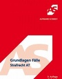 Bild: Grundlagen Fälle Strafrecht AT - Alpmann Schmidt