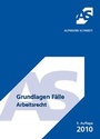 Cover: Grundlagen Fälle Arbeitsrecht - Alpmann Schmidt