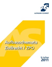 Abbildung von: Aufbauschemata Zivilrecht / ZPO - Alpmann Schmidt