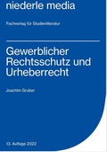 Cover: Gewerblicher Rechtsschutz und Urheberrecht  - niederle media