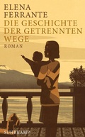 Cover: Die Geschichte der getrennten Wege - Suhrkamp