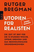 Cover: Utopien f&uuml;r Realisten - Rowohlt Taschenbuch