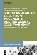 Cover: Southern African Liberation Movements and the Global Cold War 'East' - De Gruyter Oldenbourg
