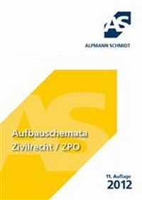 Abbildung von: Aufbauschemata Zivilrecht / ZPO - Alpmann Schmidt