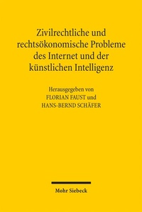 Abbildung von: Zivilrechtliche und rechtsökonomische Probleme des Internet und der künstlichen Intelligenz - Mohr Siebeck