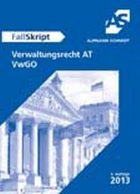 Abbildung von: Fallskript Verwaltungsrecht AT - Alpmann Schmidt