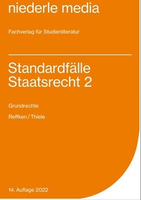 Abbildung von: Standardfälle Staatsrecht 2 - Grundrechte - 2022 - niederle media