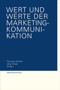 Cover: Wert und Werte der Marketing-Kommunikation - Herbert von Halem Verlag
