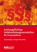 Cover: Aushangpflichtige Unfallverh&uuml;tungsvorschriften f&uuml;r Feuerwehren