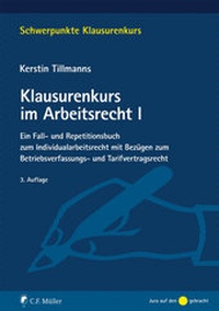 Abbildung von: Klausurenkurs im Arbeitsrecht I - C.F. Müller