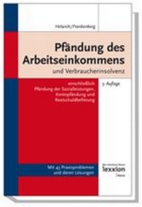 Abbildung von: Pfändung des Arbeitseinkommens und Verbraucherinsolvenz - Lexxion Verlagsgesellschaft