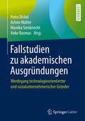 Cover: Fallstudien zu akademischen Ausgr&uuml;ndungen - Springer Gabler