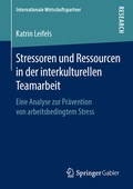 Cover: Stressoren und Ressourcen in der interkulturellen Teamarbeit - Springer Gabler