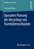 Cover: Operative Planung des Recyclings von Eisenh&uuml;ttenschlacken - Springer Gabler