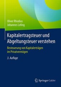 Abbildung von: Kapitalertragsteuer und Abgeltungsteuer verstehen - Springer Gabler