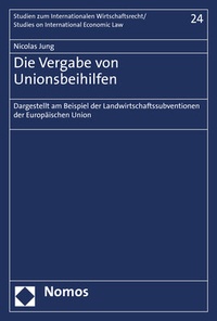 Abbildung von: Die Vergabe von Unionsbeihilfen - Nomos
