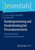 Cover: Kundengewinnung und Kundenbindung bei Presseabonnements - Springer Gabler