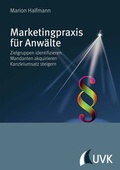 Cover: Marketingpraxis f&uuml;r Anw&auml;lte - UVK