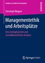Cover: Managementethik und Arbeitsplätze - Springer Gabler