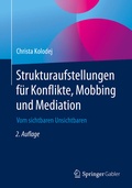 Bild: Strukturaufstellungen f&uuml;r Konflikte, Mobbing und Mediation - Springer Gabler