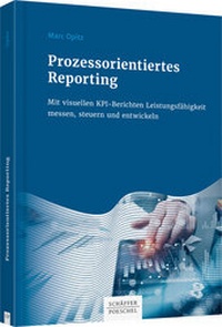 Enlarge image Cover: Prozessorientiertes Reporting - Schäffer-Poeschel