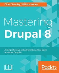 Enlarge image Cover: Mastering Drupal 8 - Packt Publishing