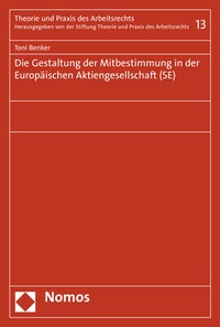 Abbildung von: Die Gestaltung der Mitbestimmung in der Europäischen Aktiengesellschaft (SE) - Nomos