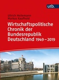 Cover: Wirtschaftspolitische Chronik der Bundesrepublik Deutschland - UTB