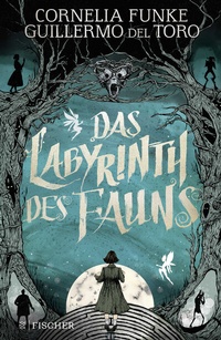 Abbildung von: Das Labyrinth des Fauns - FISCHER Sauerländer