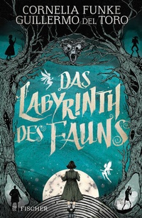 Enlarge image Cover: Das Labyrinth des Fauns - FISCHER Sauerländer