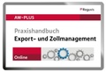 Cover: Praxishandbuch Export- und Zollmanagement Online - Reguvis Fachmedien