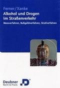 Cover: Alkohol und Drogen im Stra&szlig;enverkehr - Deubner