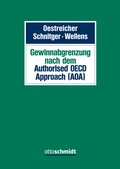 Cover: Gewinnabgrenzung nach dem Authorised OECD Approach (AOA) - Otto Schmidt Verlag