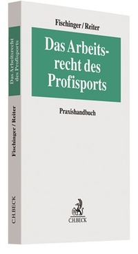 Abbildung von: Das Arbeitsrecht des Profisports - C.H.BECK