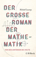 Cover: Der gro&szlig;e Roman der Mathematik - C.H.BECK