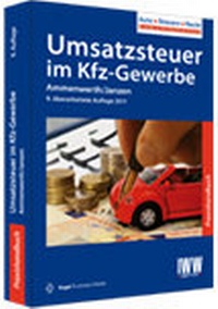 Abbildung von: Praxishandbuch Umsatzsteuer im Kfz-Gewerbe - IWW