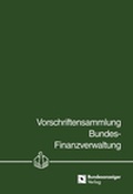 Abbildung von: Vorschriftensammlung Bundes-Finanzverwaltung - VSF - - Reguvis Fachmedien
