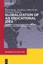 Cover: Globalization of an Educational Idea - De Gruyter Oldenbourg
