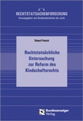 Cover: Rechtstats&auml;chliche Untersuchung zur Reform des Kindschaftsrechts - Reguvis Fachmedien