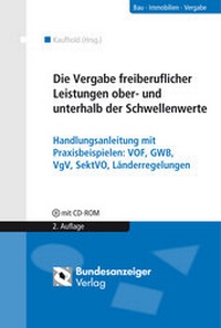 Abbildung von: Die Vergabe freiberuflicher Leistungen ober- und unterhalb der Schwellenwerte - Reguvis Fachmedien