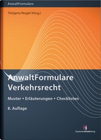 Abbildung von: AnwaltFormulare Verkehrsrecht - Deutscher Anwaltverlag