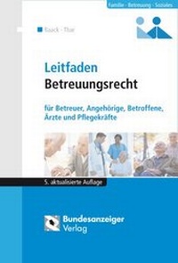 Abbildung von: Leitfaden Betreuungsrecht - Reguvis Fachmedien