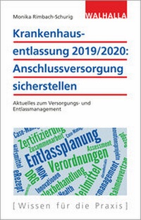 Abbildung von: Krankenhausentlassung 2019/2020: Anschlussversorgung sicherstellen - Walhalla