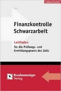 Abbildung von: Finanzkontrolle Schwarzarbeit - Reguvis Fachmedien
